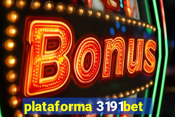 plataforma 3191bet